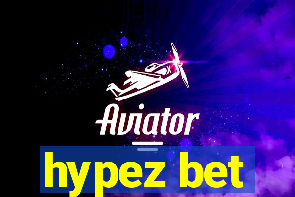 hypez bet